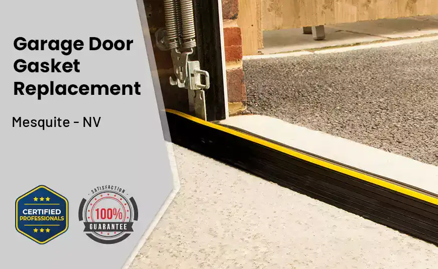 Garage Door Gasket Replacement&nbsp; Mesquite - NV 