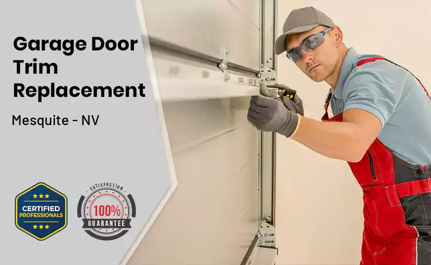 Garage Door Trim Replacement Mesquite - NV 