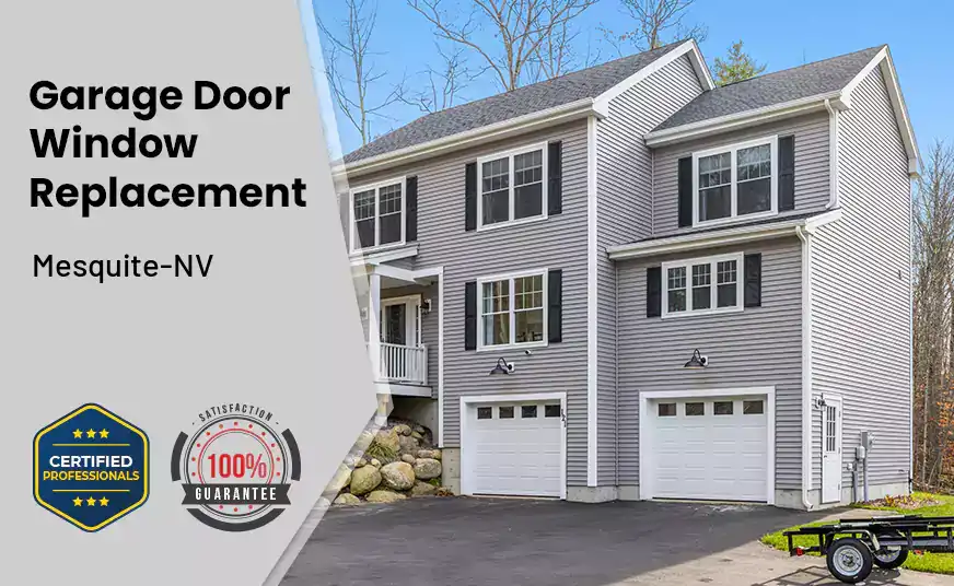 Garage Door Window Replacement Mesquite-NV 
